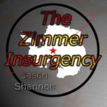 The Zimmer Insurgency, Jason Shannon