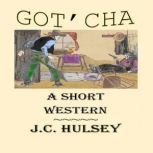 GotCha, J.C. Hulsey