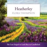 Heatherley, Flora Thompson