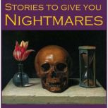 Stories To Give You Nightmares, M.R. James