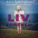 Liv, Forever, Amy Talkington