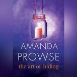 The Art of Hiding, Amanda Prowse