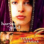 Harvest of Gold, Tessa Afshar
