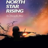 North Star Rising, Darielle Mac