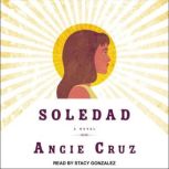 Soledad, Angie Cruz