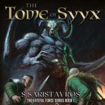 The Tome of Syyx 1 The Fateful Forc..., Stavros Saristavros