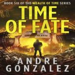 Time of Fate Wealth of Time Series ..., Andre Gonzalez