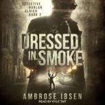 Dressed in Smoke, Ambrose Ibsen