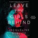 Leave the Girls Behind, Jacqueline Bublitz