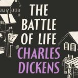 The Battle of Life, Charles Dickens