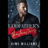 The Godfathers Christmas Twins  A Si..., AJME WILLIAMS