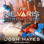 The Nevaris Chronicles, Josh Hayes