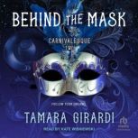 Behind the Mask, Tamara Girardi