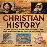 Christian History An Enthralling Gui..., Billy Wellman