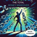 The Total Money Makeover Book Summar..., Briefly Summaries