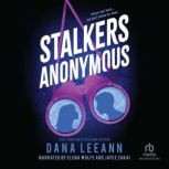 Stalkers Anonymous, Dana LeeAnn