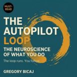 The Autopilot Loop, Gregory Bicaj