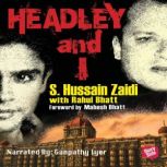 Headley and I, S. Hussain Zaidi