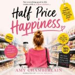 Half Price Happiness, Amy Chamberlain