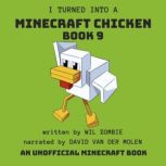 I Turned Into A Minecraft Chicken B..., Wil Zombie