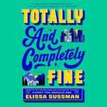 Totally and Completely Fine, Elissa Sussman