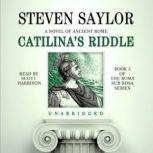 Catilinas Riddle, Steven Saylor