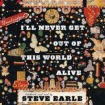 Ill Never Get Out of This World Alive..., Steve Earle