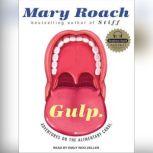 Gulp, Mary Roach