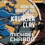 The Amazing Adventures of Kavalier & Clay, Michael Chabon