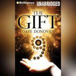 The Gift, Dave Donovan