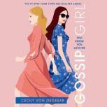 Gossip Girl: You Know You Love Me A Gossip Girl Novel, Cecily von Ziegesar