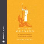 The Ache for Meaning, Tommy Brown