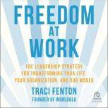 Freedom at Work, Traci Fenton