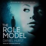 The Role Model, Daniel Hurst