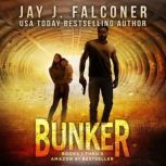Bunker Boxed Set Books 123, Jay J. Falconer
