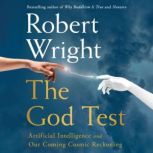 The God Test, Robert Wright