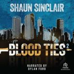 Blood Ties 2, Shaun Sinclair