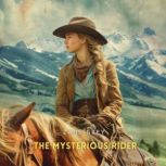 The Mysterious Rider, Zane Grey