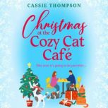 Christmas at the Cozy Cat Cafe, Cassie Thompson