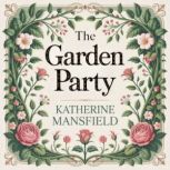 The Garden Party, Katherine Mansfield