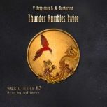 Thunder Rumbles Twice Wuxia Series B..., Vasily Kriptonov