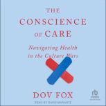 The Conscience of Care, Dov Fox