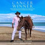 Cancer Winner, Norman  Ceasar