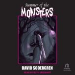 Summer of the Monsters, David Sodergren