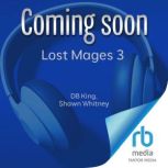 Lost Mages 3, Shawn Whitney