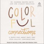 Colorful Connections, Dr. Saundra DaltonSmith