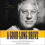 A Good Long Drive, Bob Phillips