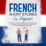 French Short Stories for Beginners, Language Mastery