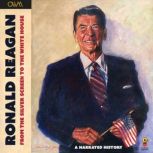 Ronald Reagan From the Silver Scree..., One World Media