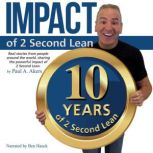 Impact of 2 Second Lean, Paul A. Akers
